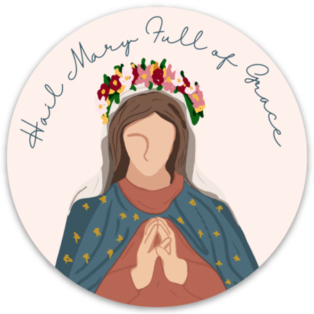 Hail Mary Full of Grace Sticker