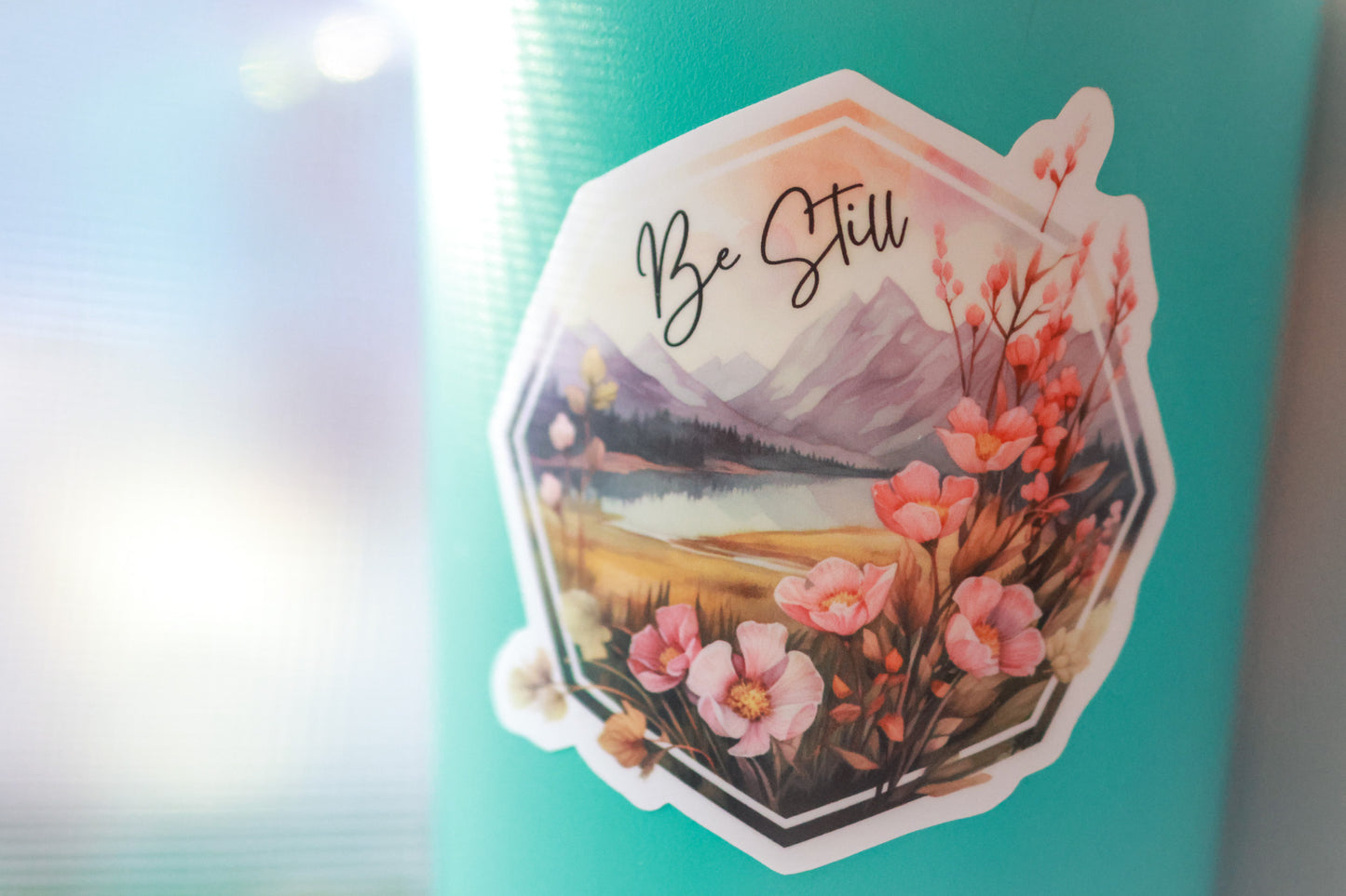 Be Still Sticker