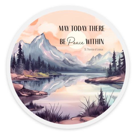 May Today There be Peace Within Sticker