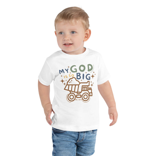 My God is So Big- Toddler Short Sleeve Tee