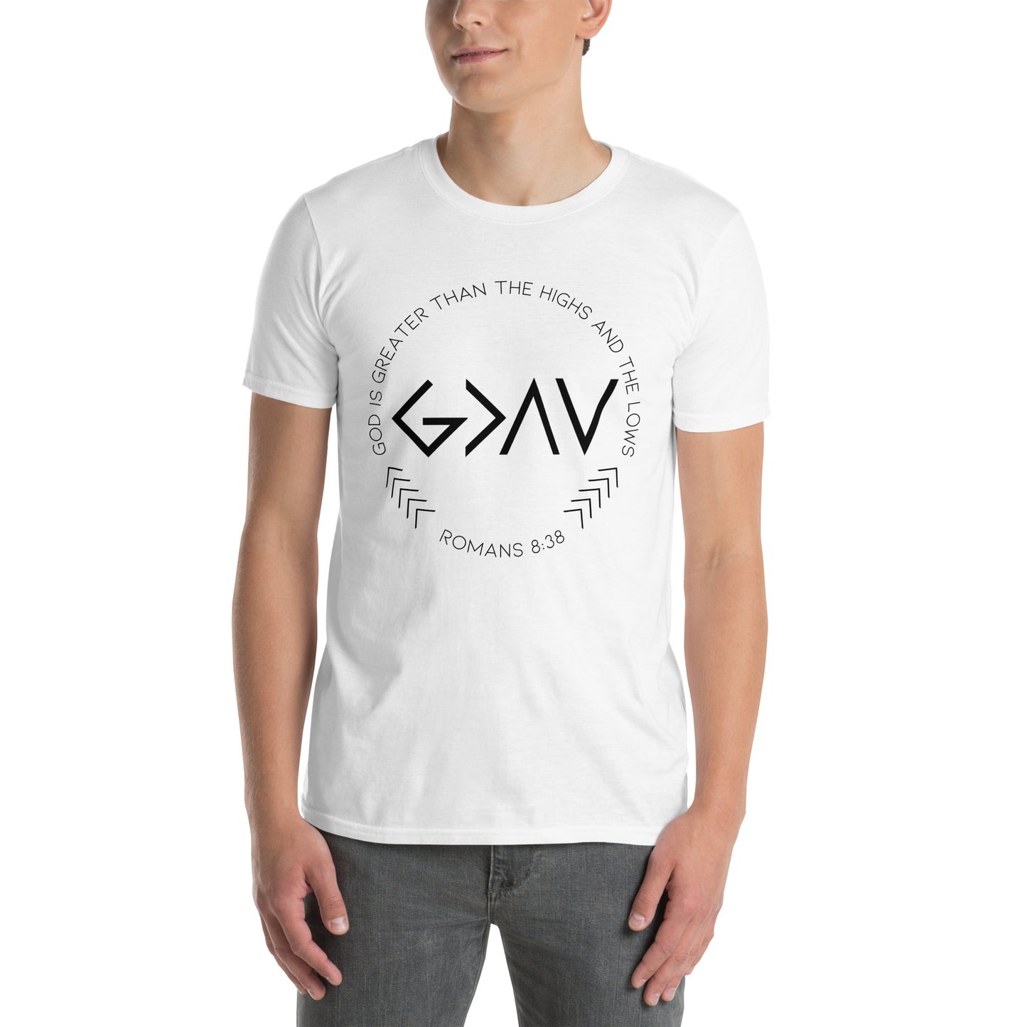 God is Greater than the Highs and the Lows Short Sleeve Unisex T-Shirt