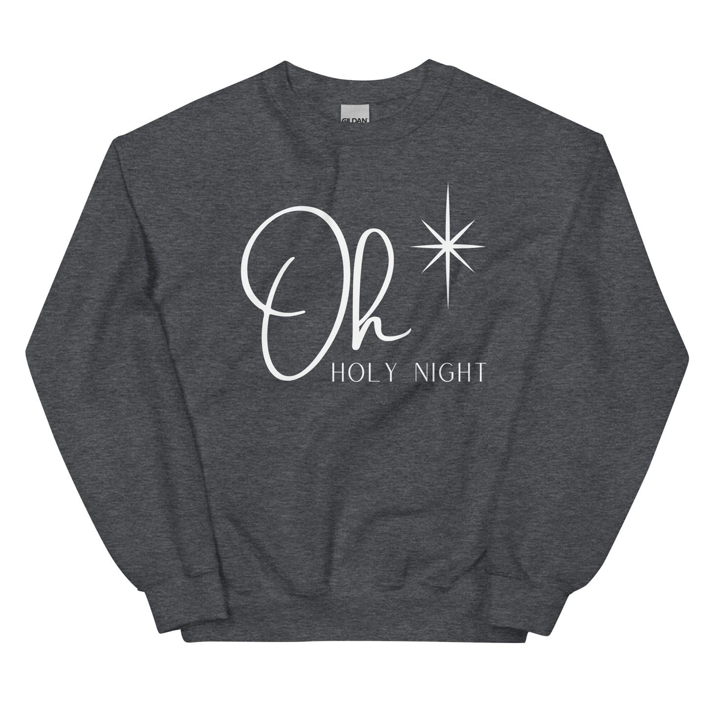 Oh Holy Night- Unisex Sweatshirt