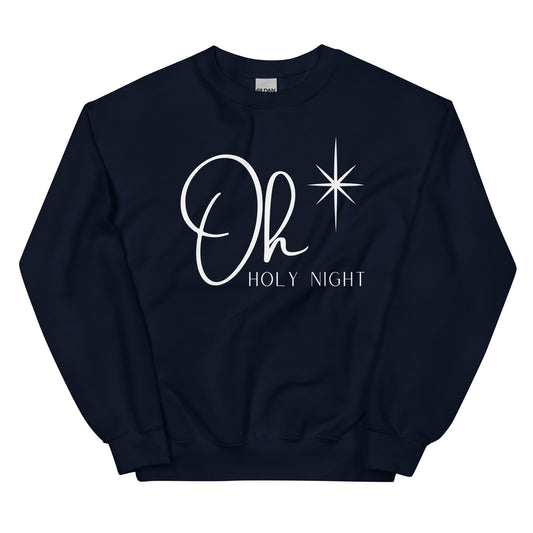 Oh Holy Night- Unisex Sweatshirt