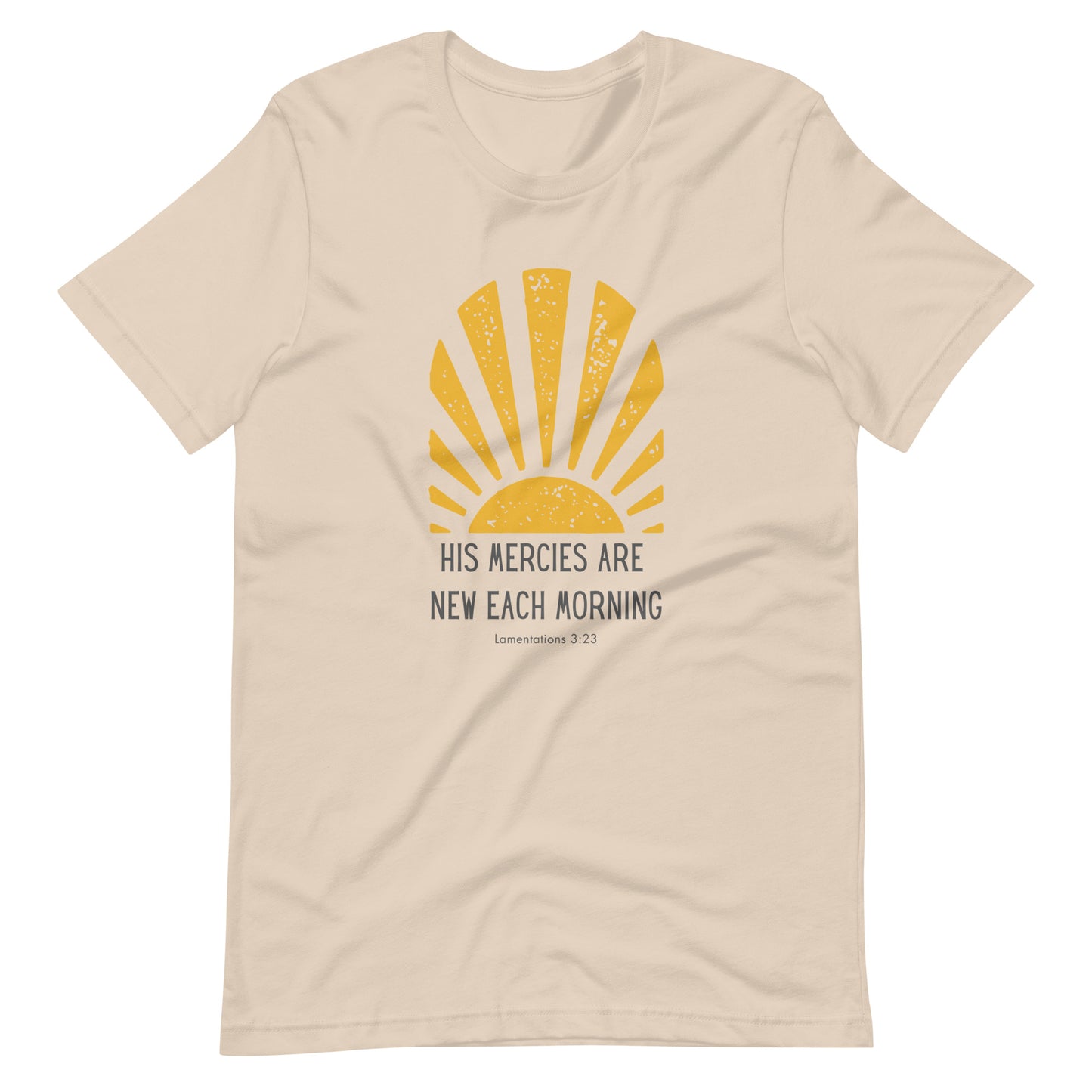 His Mercies are New Each Morning Unisex T-Shirt